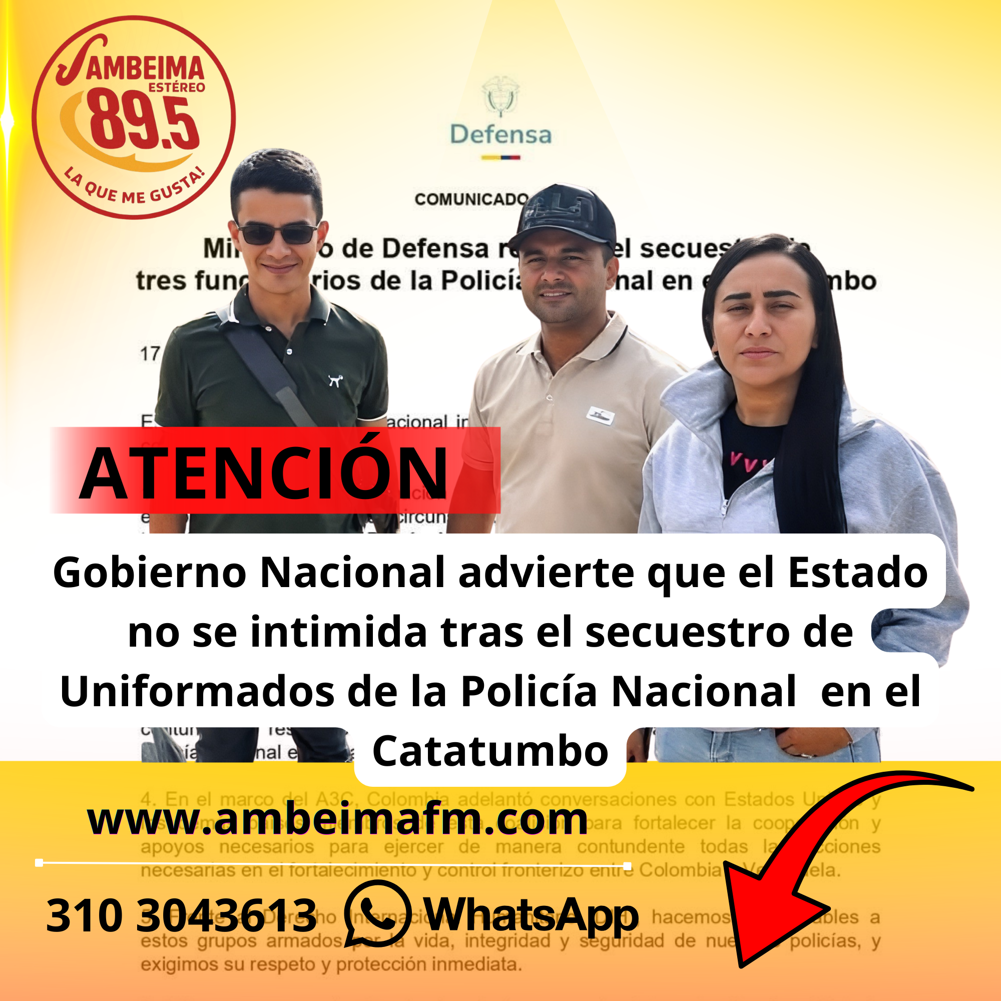 Gobierno Nacional advierte que el Estado no se intimida tras el secuestro de Uniformados de la Policía Nacional en el Catatumbo.